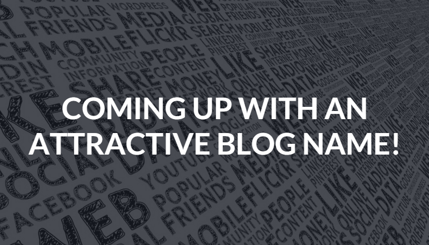 How To Come Up With A Blog Name